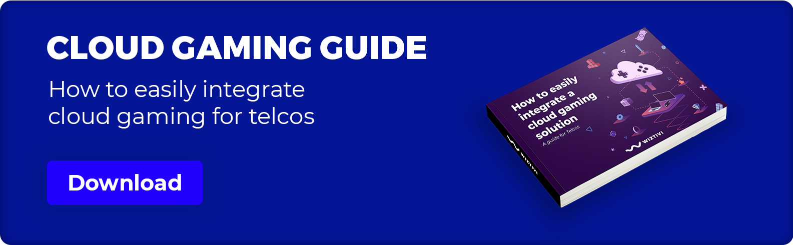 CTA DL Ebook How to easily integrate cloud gaming for telcos